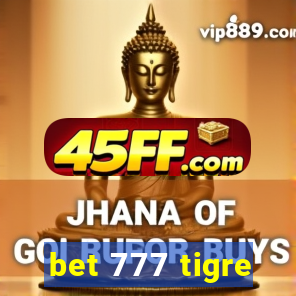 bet 777 tigre